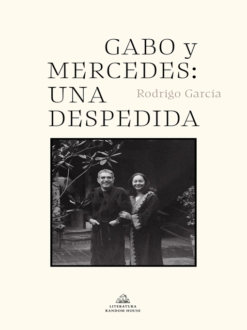 Title details for Gabo y Mercedes by Rodrigo García - Available